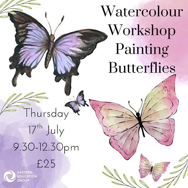 Painting Butterflies - Watercolour Workshop | West Suffolk College In Sudbury