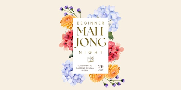 Beginner Mahjong 101 at Scentimental Gardens | SG Geneva Shop and Interior Decorating - Scentimental Gardens Landscape