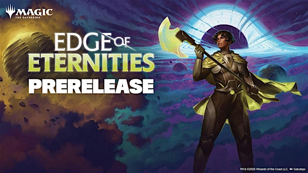 Magic: The Gathering - Edge of Eternity Pre-release | HobbyTown Santee