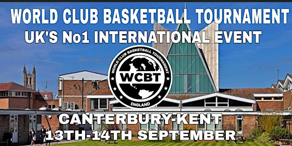 WORLD CLUB BASKETBALL TOURNAMENT WEEKEND 2025- CANTERBUTY KENT- ENGLAND | Christ Church Sports Centre