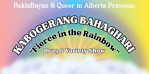 Kabogerang Bahaghari Drag & Variety Show | The Attic Bar & Stage