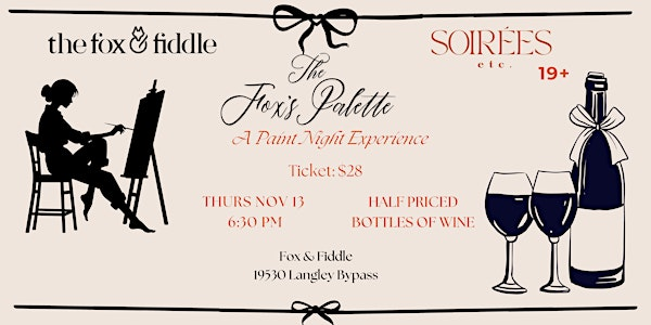 The Fox's Palette A Paint Night Experience | 19530 Langley Bypass