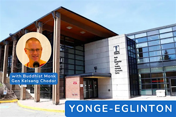 Meditation Classes at Yonge-Eglinton | 200 Eglinton Ave W, North Toronto Memorial Community Centre