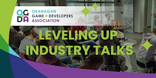 Leveling Up: Game Development Talks | Accelerate Okanagan