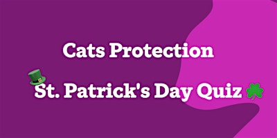 Cats Protection St. Patrick's Day Quiz | The Greyhound