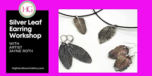 Create Botanical Earrings or Pendant  with Jayne Roth - 1 Day Workshop | Highlandtown Gallery