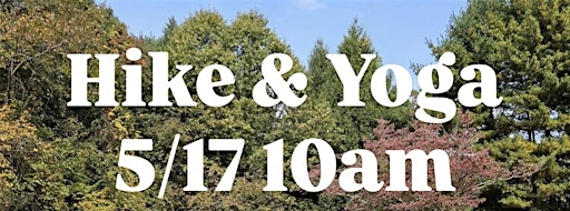 Morning Yoga Hike @The Giant Steps Trail | 306 View St