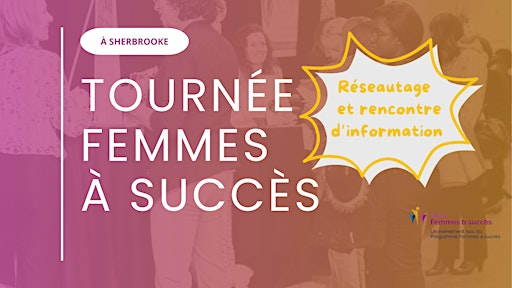 SHERBROOKE | RÉSEAUTAGE 5 à 7 | Tournée Femmes à succès | Pacini Sherbrooke
