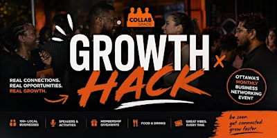 Growth Hack Ottawa Small Business Club - Aug 20th | Collab Space