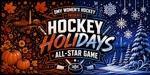 DMV Women's Hockey Holidays All-Star Game and Holiday Market Tailgate | The Gardens Ice House