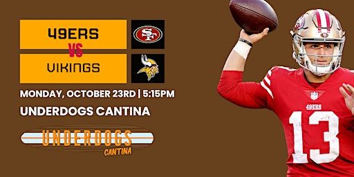 49ers x Vikings | Watch Party | Monday Night Football | Underdogs Cantina