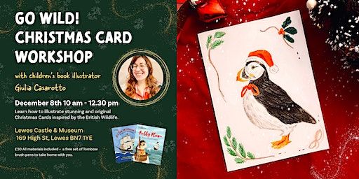Go Wild! Christmas Card Workshop | Lewes Castle & Museum