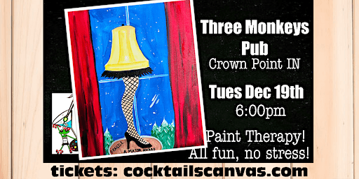 "Leg Lamp: A Major Award" Christmas Story Cocktails and Canvas Painting Art Event | Three Monkeys Pub, Adams Street, Crown Point, IN, USA