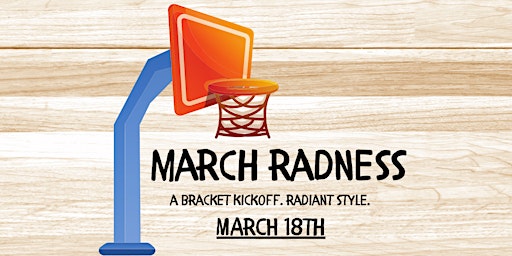 March Radness | Radiant Beer Co.