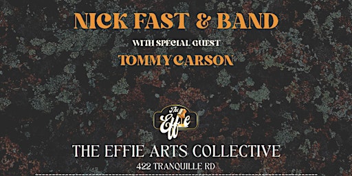 Nick Fast Better Late Than Never Album Release at The Effie - Kamloops | The Effie Arts Collective
