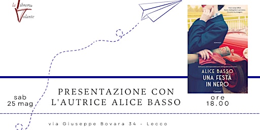 Presentazione con l'autrice Alice Basso | Spazio Volante