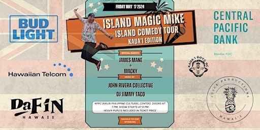 Island Magic Mike Comedy Show KAUA'I EDITION | Kauai Philippine Cultural Center