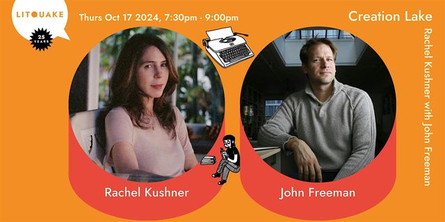 Creation Lake: Rachel Kushner with John Freeman | Verdi Club