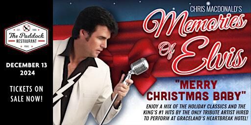 Chris MacDonald's Memories of Elvis "Merry Christmas Baby" Dinner & Show | PBKC @ The Palm Beach Kennel Club