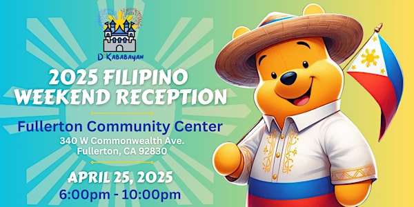 2025 Filipino Weekend at Disneyland Resort Reception | Fullerton Community Center