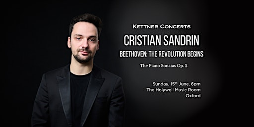 Beethoven: The Revolution Begins, Cristian Sandrin, piano | Holywell Music Room