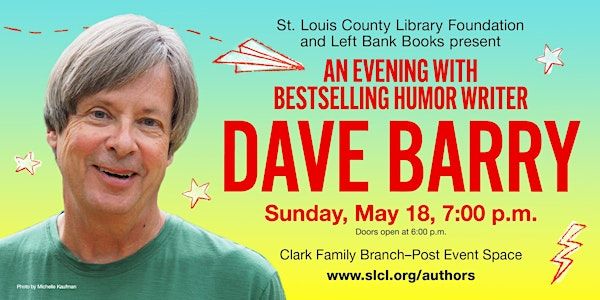 Author Event - Dave Barry,  "Class Clown" | St. Louis County Library - Clark Family Branch