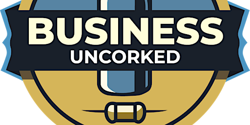 Business Uncorked - Southend's Premier Networking Social | The Cork Dork