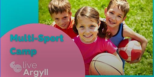 Islay Summer Multi-Sport Holiday Camp, Tue 15th - Thurs 17th July 2025 | Islay High School