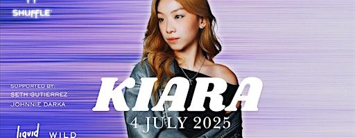 ASHLEY KIARA @ SHUFFLE | 4 JULY 2025 | Shuffle