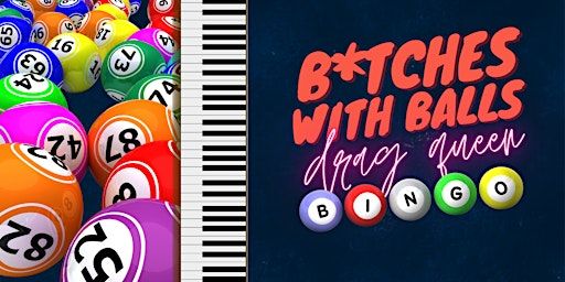 Drag Queen Bingo "B*tches With Balls" at Piano Bar Geelong | 90-92 Little Malop St