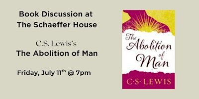 Schaeffer House Book Discussion: "The Abolition of Man" by C.S. Lewis | Covenant Presbyterian Church