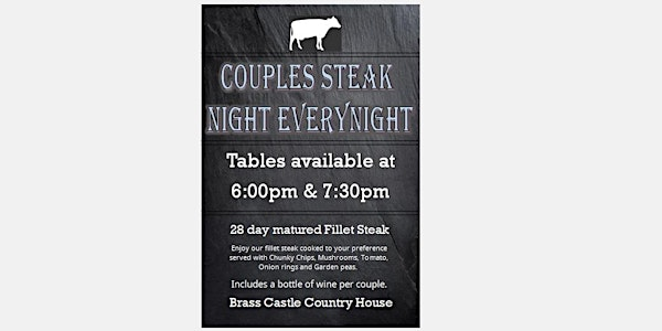 Couples Steak Night with free Bottle of wine. | Brass Castle Country House