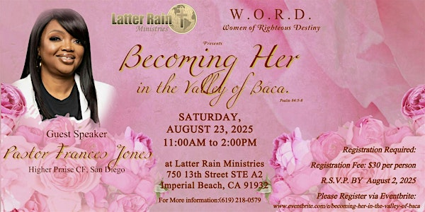 Becoming Her in the Valley of Baca | Latter Rain Missions & Training