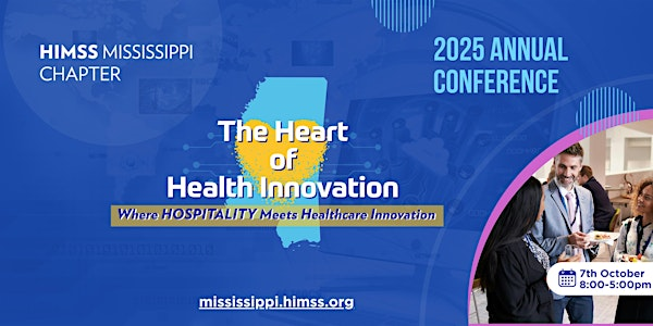 MS HIMSS 2025 Annual Conference | Sheraton Flowood The Refuge Hotel & Conference Center