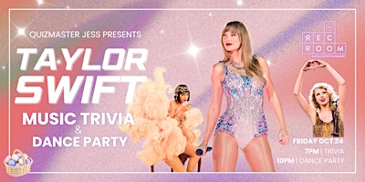 Taylor Swift Music Trivia + Dance Party at The Rec Room | The Rec Room