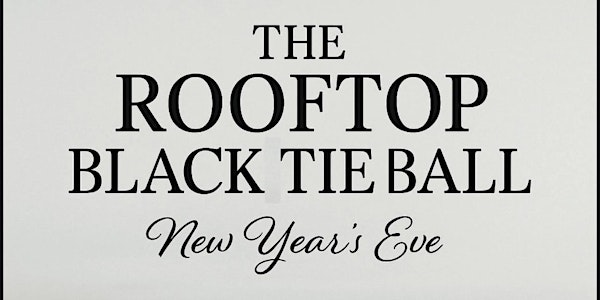 The Rooftop Black Tie Ball: New Years Eve | Baracoa Luxe Bar