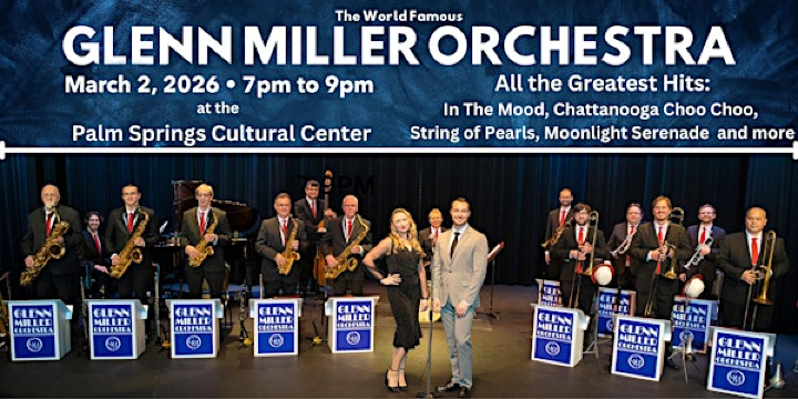 Glenn Miller Orchestra - 2026 Tour | Palm Springs Cultural Center