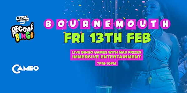 Reggae Bingo - Bournemouth - Fri 13th Feb | Cameo Bournemouth