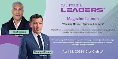 California Leaders: Magazine Launch | City Club LA