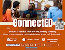 ConnectED: School & Service Providers Quarterly Meeting | Brooklyn Public Library - Flatbush Branch