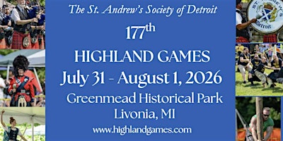 St. Andrew's Society of Detroit 2026 Highland Games Tickets | Greenmead Historical Park