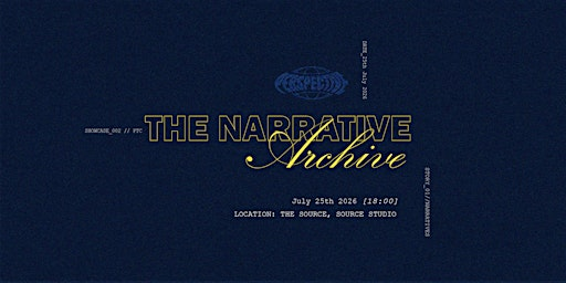 The Narrative: Archive | The Source, Source Studios