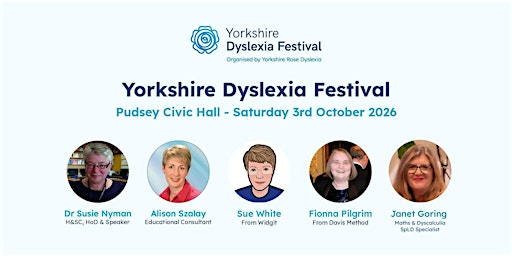 Yorkshire Dyslexia Festival 2026 | Pudsey Civic Hall