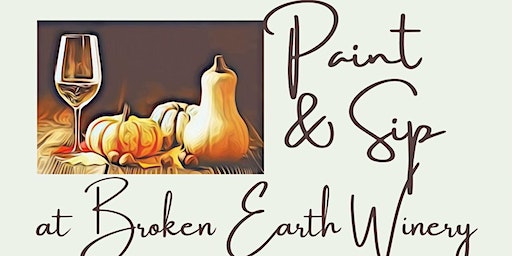 Broken Earth Paint and Sip | Broken Earth Winery