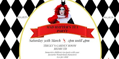 Mad Hatter's Tea Party | THE GARDEN ROOM, TRICKYS, Tolgus Mount, Redruth TR15 3TA