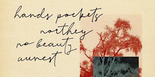 Northey, Hands Pockets, No Beauty, Aunest - March 8, Tail of the Junction | Tail of the Junction, Dundas Street West, York, ON, Canada
