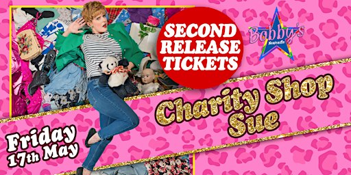 Charity Shop Sue Bobby's Takeover (Second Release) | Bobby's Bar Newcastle