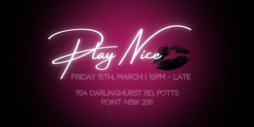 PLAYNICE VOL.3 | Harem Gentlemens Club, Darlinghurst Road, Potts Point NSW, Australia