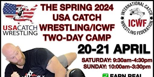 THE SPRING 2024 USA CATCH WRESTLING/ICWF TWO-DAY CAMP! | Snake Pit U.S.A. MMA/Machado Jiu-Jitsu