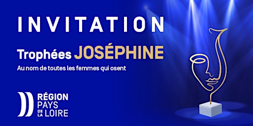 Trophées Joséphine - troisième édition | Hôtel de Région des Pays de la Loire